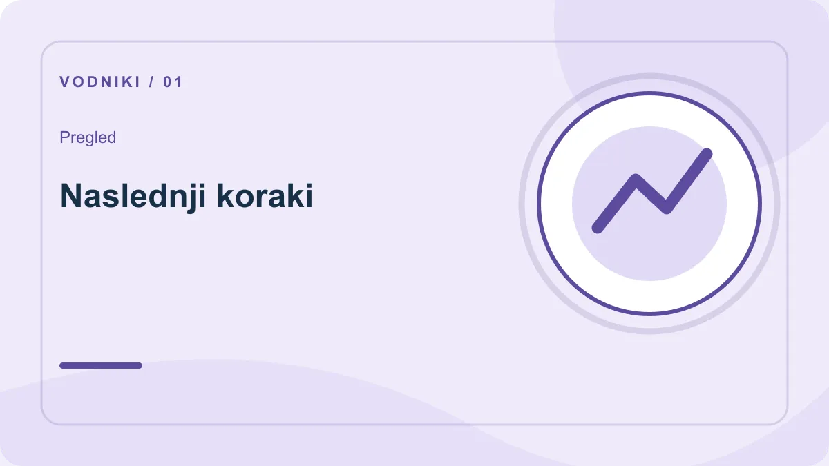 Pogosta vprašanja: pregled – Naslednji koraki