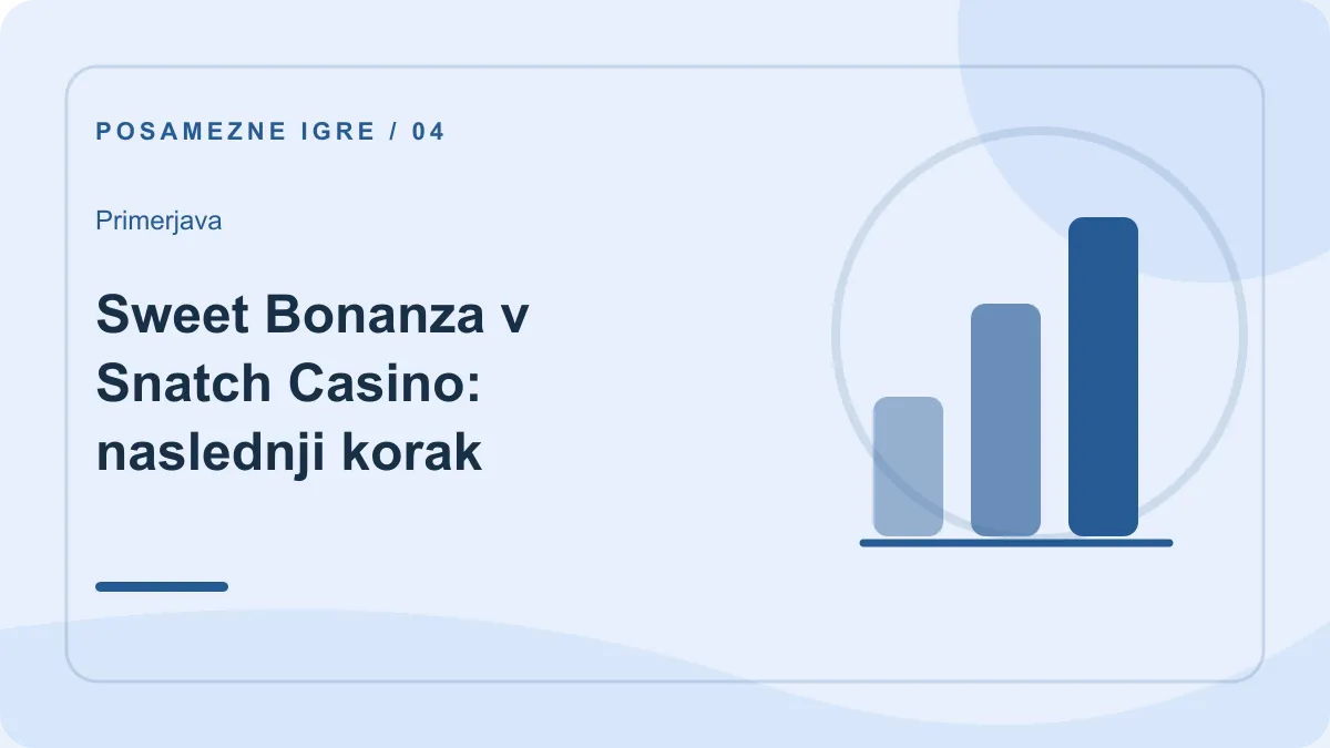 Sweet Bonanza v Snatch Casino: primerjava – Sweet Bonanza v Snatch Casino: naslednji korak